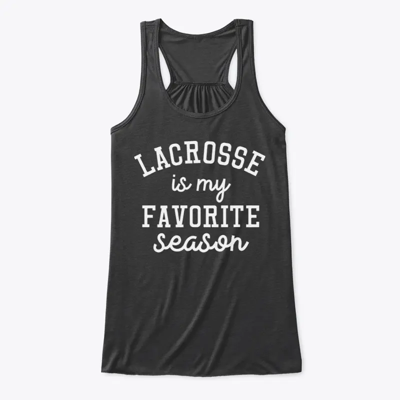 Lacrosse is my favorite season