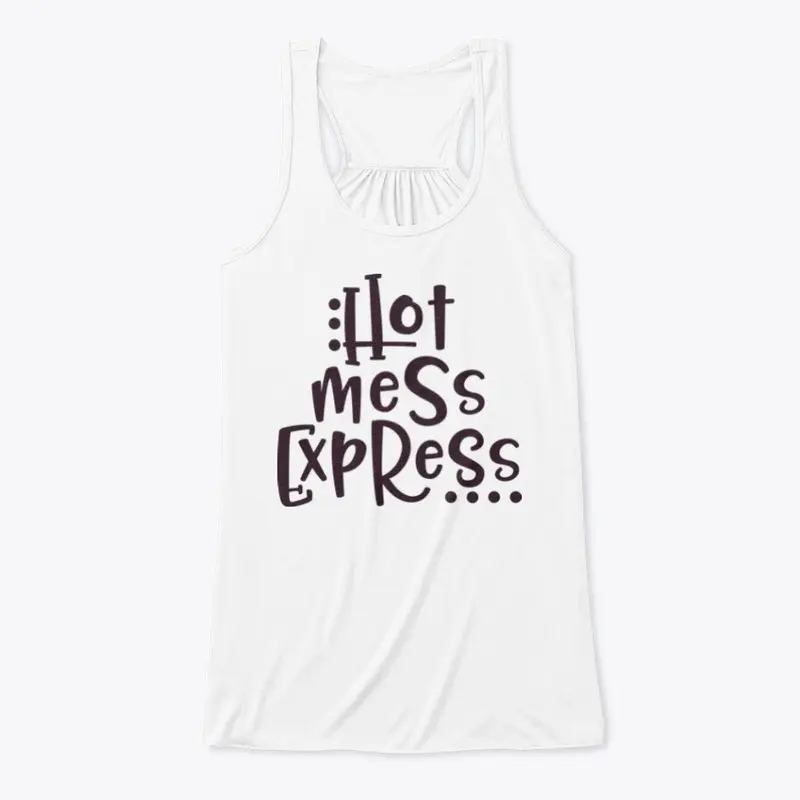 Hot mess express