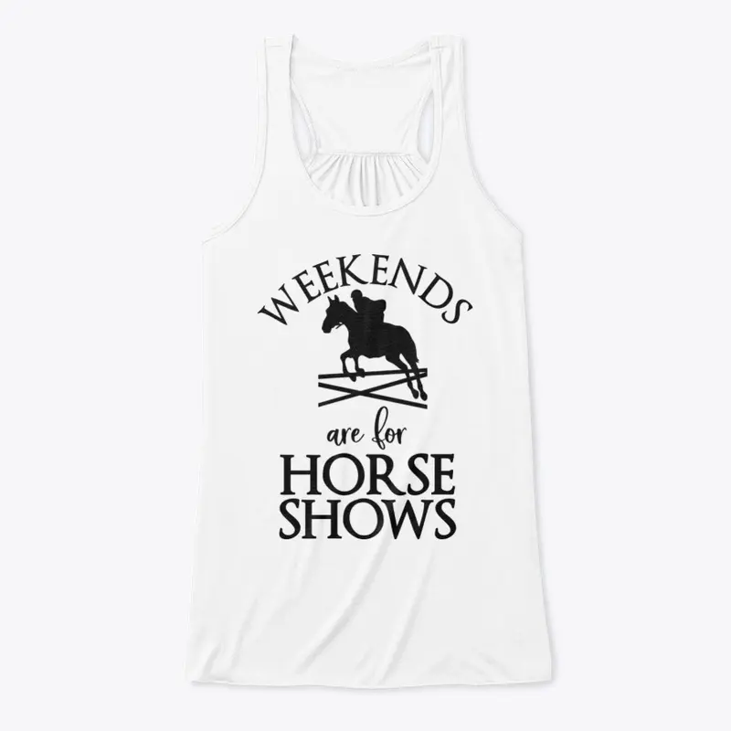 Weekends are for horse shows