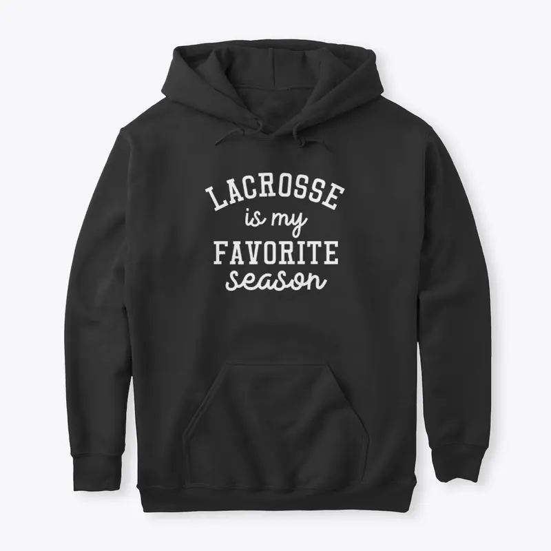 Lacrosse is my favorite season